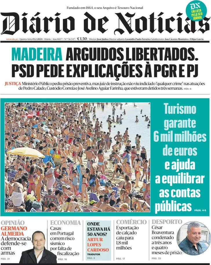 Hoje é notícia: Turismo equilibra contas; Sandra visita Macaco na cadeia