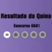 Quina 6681: veja resultado de hoje, sábado (15)