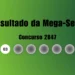 Mega-Sena 2848: veja resultado de hoje, quinta-feira (3)