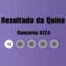 Quina 6724: veja resultado de hoje, quinta-feira (8)
