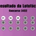 Lotofácil 3452: veja resultado de hoje, sexta-feira (25)