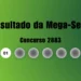 Mega-Sena 2883: veja resultado de hoje, quinta-feira (3)