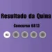 Quina 6813: veja resultado de hoje, sexta-feira (29)